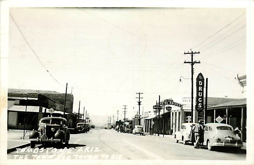 AZ TOMBSTONE TOWN TOO TOUGH TO DIE DRUG STORE CRYSTAL PALACE RPPC 1944 