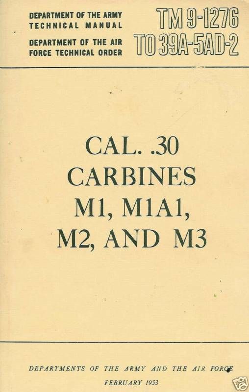 1953 Military Manual M1 Carbine Rifle TM 9 1276  